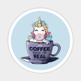 Coffee Makes You Real Funny Cute Unicorn - Light Magnet